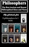 Philosophers: The Best Ancient and Recent Philosophical Ideas and Views Philosophers: The Best Ancient and Recent Philosophical Ideas and Views
