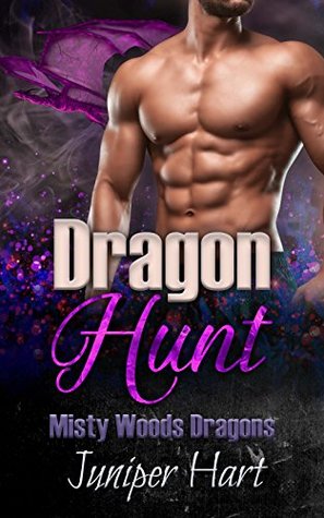 Dragon Hunt (Misty Woods Dragons, #6)