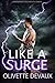 Like a Surge (Disorderly El...
