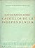 Datos Raros Sobre Caudillos de la Independencia