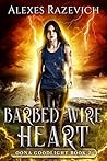 Barbed Wire Heart (Oona Goodlight #2)