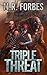 Triple Threat by M.R. Forbes