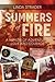 Summers of Fire: A Memoir o...
