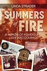 Summers of Fire by Linda Strader