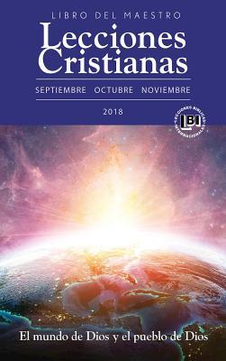 Lecciones Cristianas Libro del Maestro Trimestre de Oto�o 2018