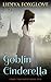 The Goblin Cinderella (Fairy Tale Heat, #5)