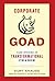 Corporate Goad: Case Studies in Transformational Change