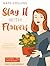 Slay It with Flowers (A Flower Shop Mystery, #2)