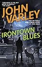 Irontown Blues by John Varley