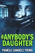 #Anybody's Daughter: The Young Adult Adaptation
