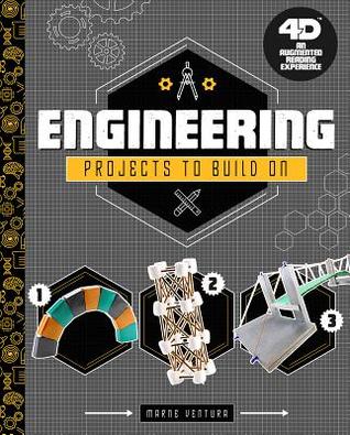 Engineering Projects to Build On: 4D An Augmented Reading Experience (Take Making to the Next Level 4D)