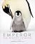 Emperor: The Perfect Penguin