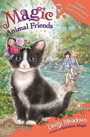 Imogen Scribblewhiskers’ Perfect Picture (Magic Animal Friends, #32)