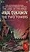 The Two Towers (The Lord of the Rings, #2)