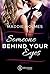 Someone behind your eyes (German Edition)