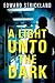 A Light Unto The Dark by Edward Strickland
