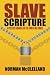 Slave Scripture: A Protocol Manual for the Owner and Owned