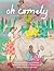 oh comely by oh comely