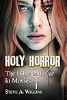 Holy Horror: The Bible and Fear in Movies