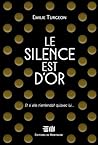 Le silence est d'or Le silence est d'or