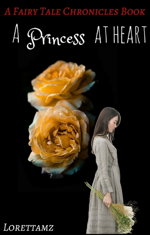 A Princess at Heart (The Fairy Tale Chronicles #3)