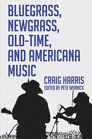 Bluegrass, Newgrass, Old-Time, and Americana Music (Kindle Edition)