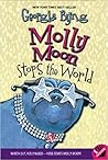 Molly Moon Stops the World by Georgia Byng