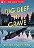 Dig Deep My Grave (Viv and Charlie #3)