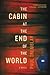 The Cabin at the End of the World