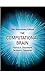 The Computational Brain (Computational Neuroscience Series)