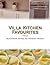 Villa Kitchen Favourites: F...