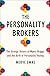 The Personality Brokers: Th...