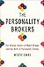 The Personality Brokers: Th...