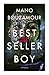 Bestsellerboy by Mano Bouzamour
