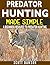 Predator Hunting Made Simpl...