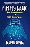Firefly Magic: He...