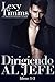 Dirigiendo al Jefe (Série Lidando com os Chefes #1-2: El Jefe / El Jefe También)