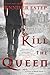 Kill the Queen (Crown of Sh...