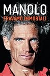 Eravamo immortali