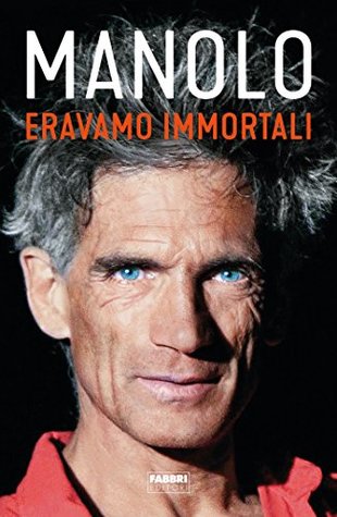 Eravamo immortali (Italian Edition)
