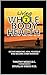 Living Whole Body Health: Escape Medicine, Heal Yourself, and Become a WBH Warrior