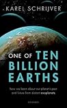 One of Ten Billion Earths by Karel Schrijver