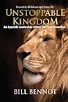 Unstoppable Kingdom: apostolic leadership culture and transformation