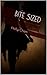 Bite Sized (Liquid Diet Chronicles Book 1)