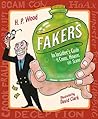 Fakers: An Insider's Guide to Cons, Hoaxes, and Scams Fakers: An Insider's Guide to Cons, Hoaxes, and Scams