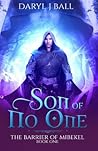 Son Of No One by Daryl J Ball