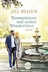 Traummänner und andere Wundertüten by Jill Shalvis