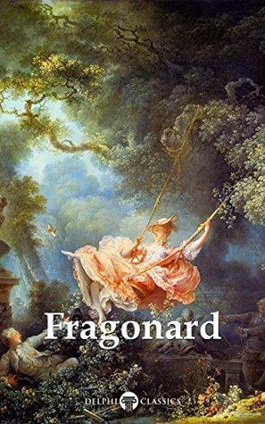 Delphi Complete Works of Jean-Honoré Fragonard (Kindle Edition)