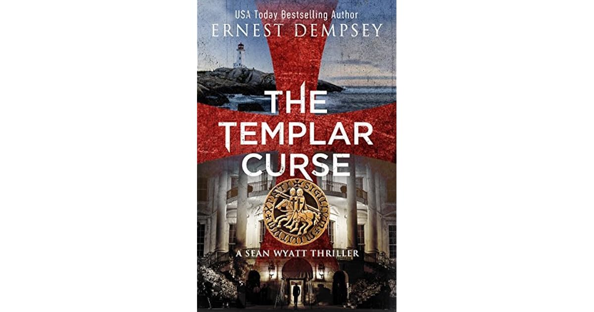 The Templar Curse (Sean Wyatt 15) by Ernest Dempsey