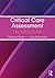Critical Care Assessment by...